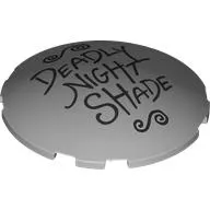 Brick Round Curved 6 x 6 x 1 with Black 'DEADLY NIGHT SHADE' print